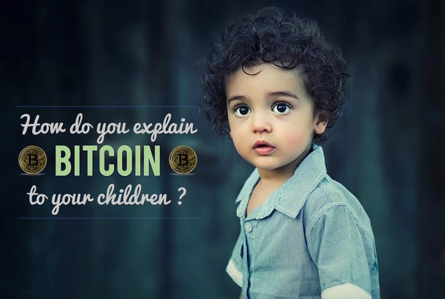 how do you explain bitcoin to your children.jpg