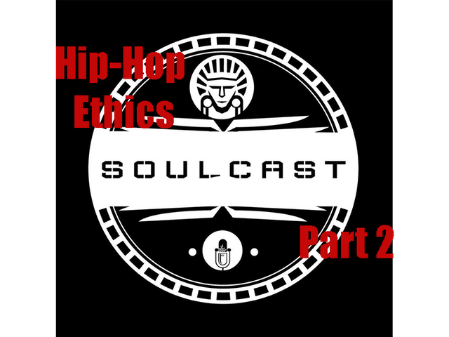 SoulCast Hip Hop Ethics Part II.png