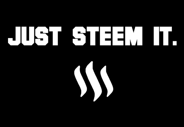 Just Steem it.png