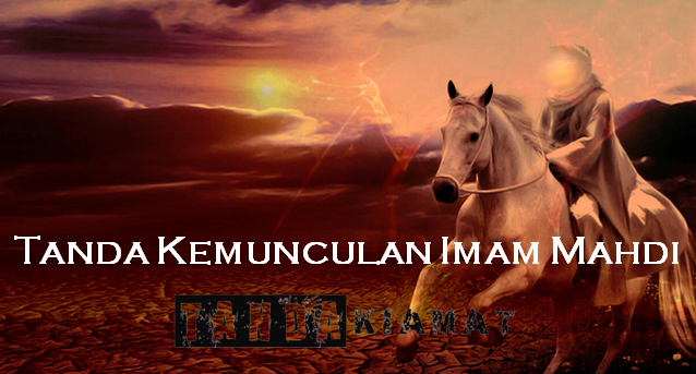 Tanda-Kemunculan-Imam-Mahdi-e1464925765386.png