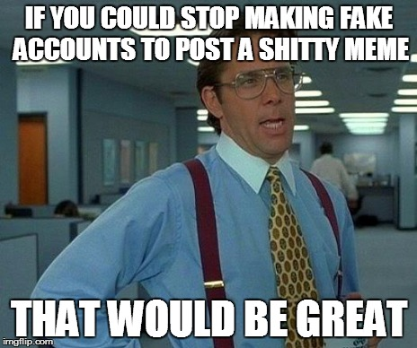 Fake Accounts Meme