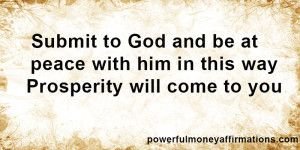 Submit-to-God-and-be-at-peace-with-him-in-this-way-Prosperity-will-come-to-you-300x150.jpg