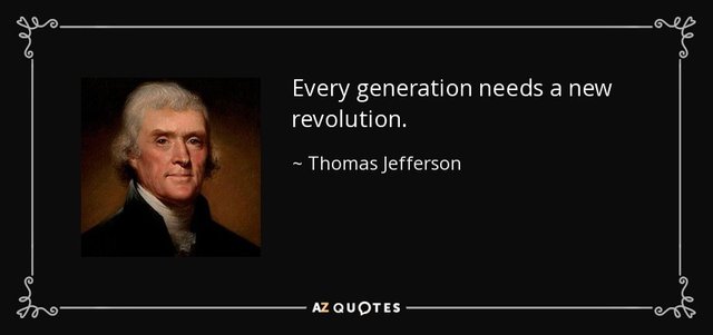 quote-every-generation-needs-a-new-revolution-thomas-jefferson-52-14-32.jpg