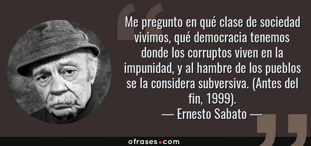 34471-frase-me-pregunto-en-que-clase-de-sociedad-vivimos-que-democracia-tenemos-donde-ernesto-sabato.jpg