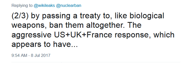 WikiLeaks on Twitter    nuclearban  2 3  by passing a treaty to  like biological weapons  ban them altogether. The aggressive US UK France response  which appears to have... .png