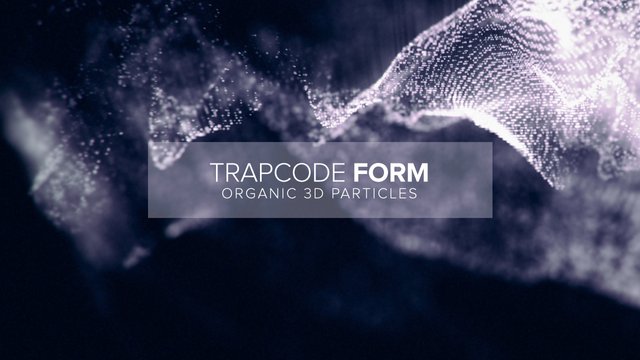 Trapcode-Form.jpg
