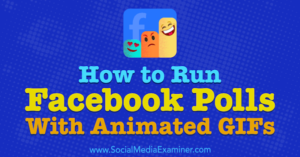 facebook-polls-animated-gifs-how-to-600.png