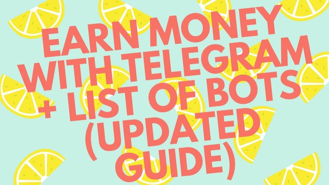 Earn money with Telegram + List of bots (updated guide).jpg