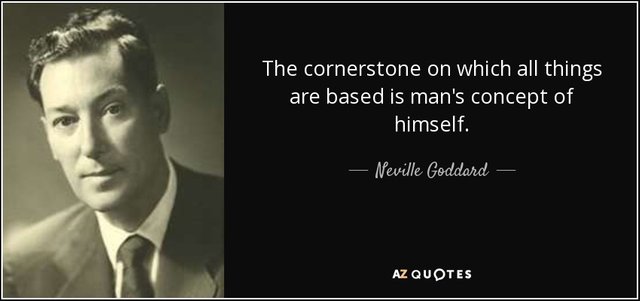 quote-the-cornerstone-on-which-all-things-are-based-is-man-s-concept-of-himself-neville-goddard-127-53-71.jpg