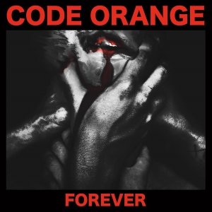 Code_Orange_-_Forever.jpg