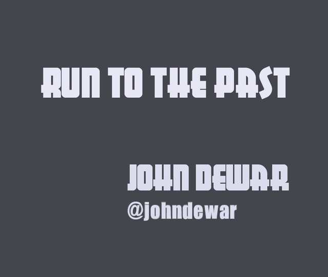 runtothepast-johndewar.png