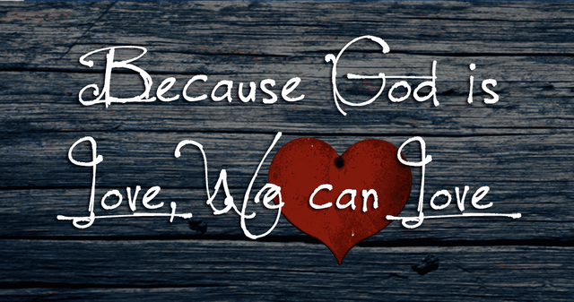 Because-God-is-Love-We-can-Love-Blog-Header.png