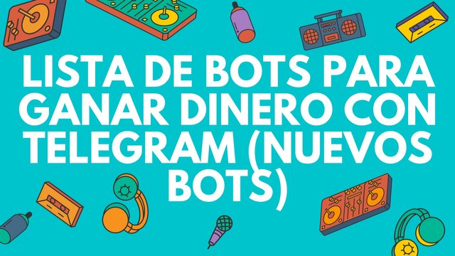 Lista de Bots para ganar dinero con Telegram (Nuevos BOTs).jpg