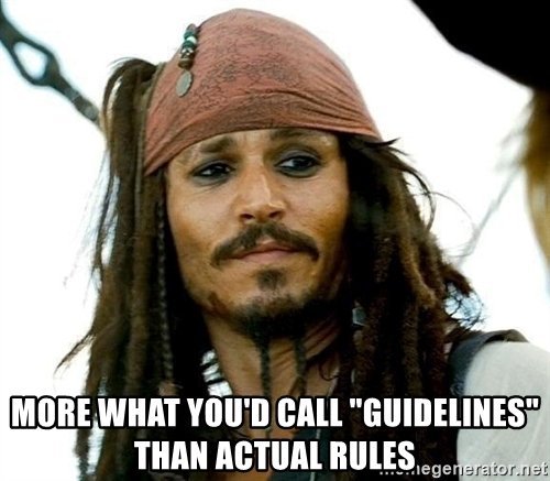 more-what-youd-call-guidelines-than-actual-rules.jpg