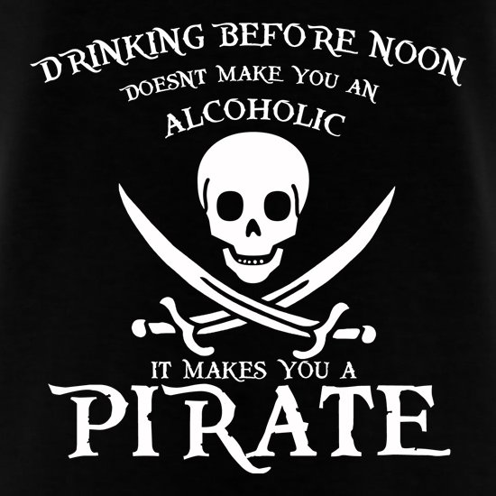 m0drinkingbeforenoondoesntmakeyouanalcoholicitmakesyouapirate_m_Black.jpg