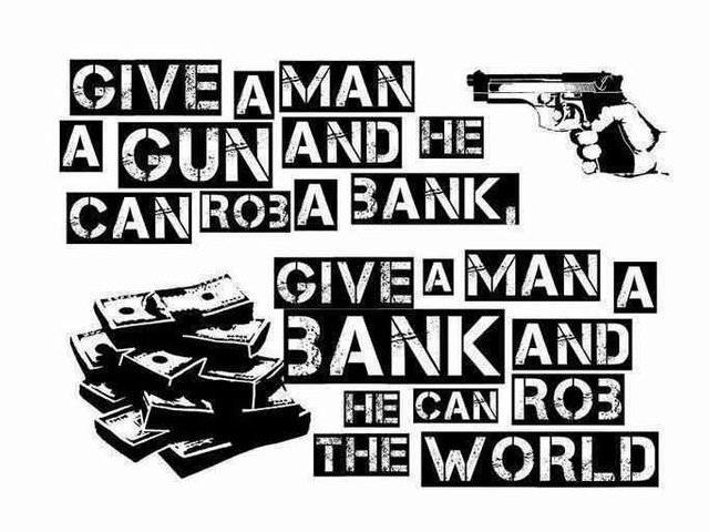 give a man a gun and he would rob a bank.jpg