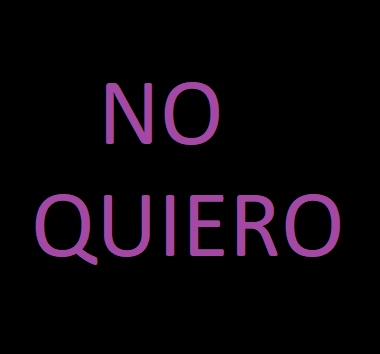 NO QUIERO.png