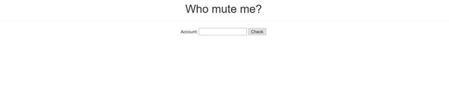 Who Mute Me - Steemit Tool to know who muted a certain User - Steem Blockchain.jpg