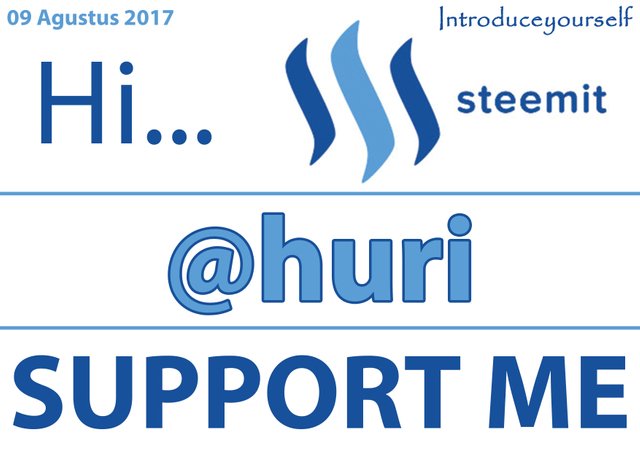 Steemit SUPPORT ME Huri.jpg