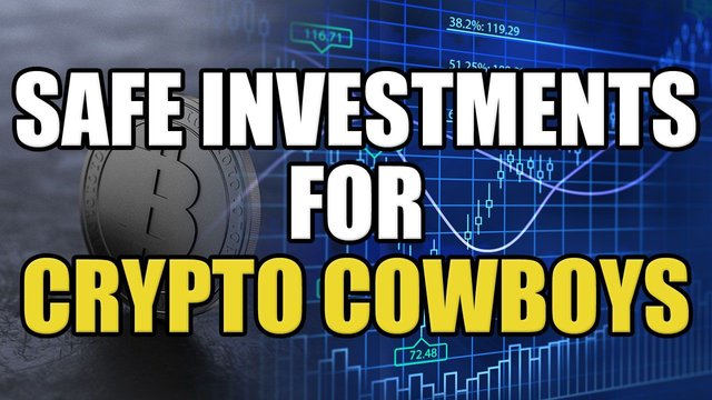 safe-investments-for-crypto-cowboys.jpg