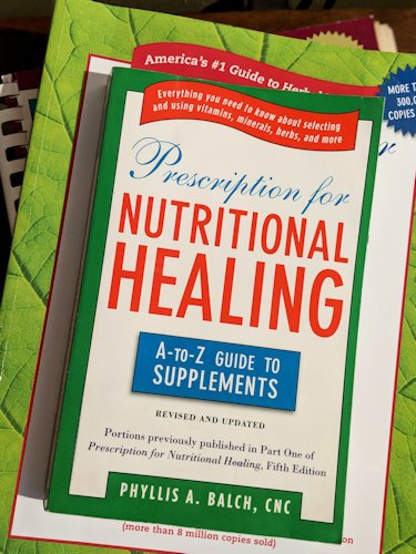 Prescription for Nutritional Healing Revised Edition.jpg
