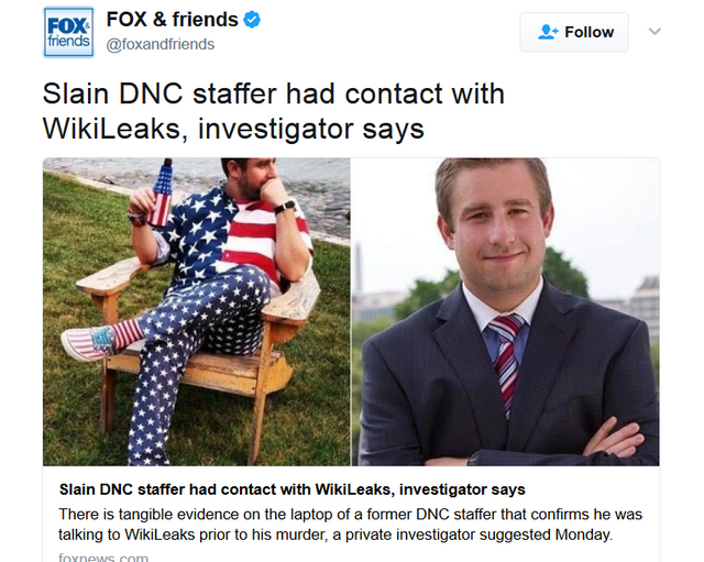 FOX   friends on Twitter   Slain DNC staffer had contact with WikiLeaks  investigator says https   t.co kAiFxxkrY3 .png
