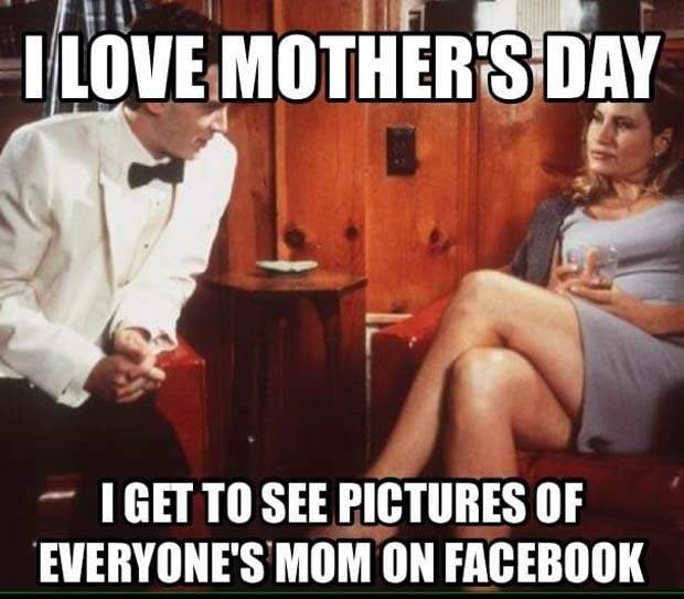 i-get-to-see-pictures-of-everyones-mom-on-facebook-meme.jpg