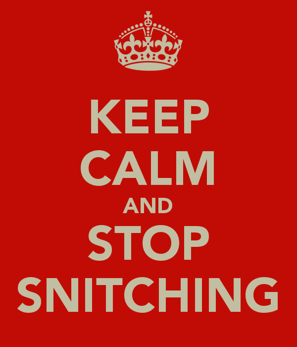 keep-calm-and-stop-snitching-3.png