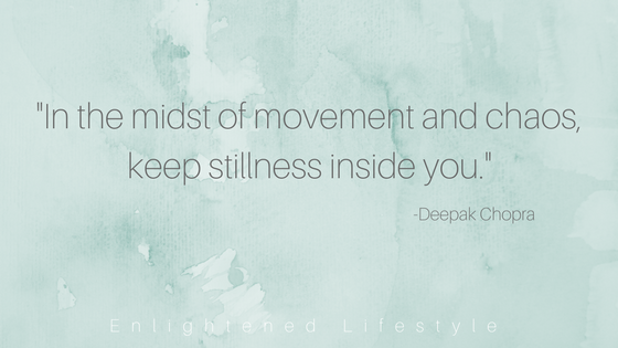 "In the midst of movement and chaos, keep stillness inside you.".png