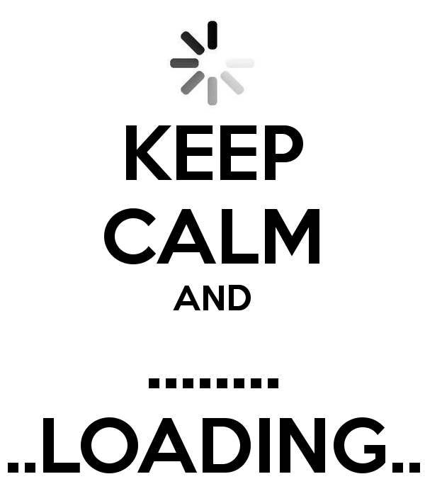 keep-calm-and-loading-19.png