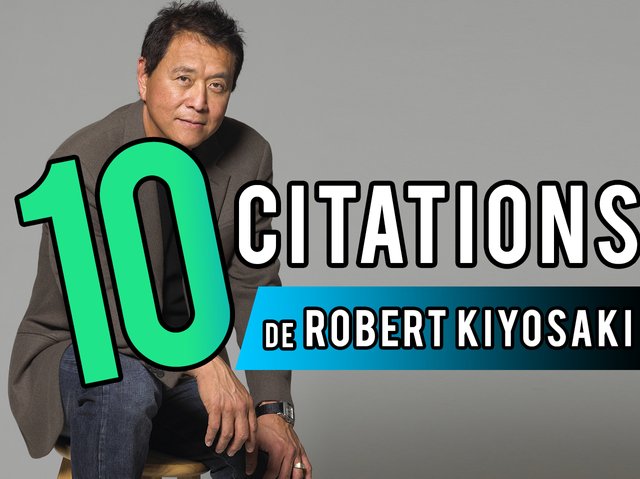 10-citations-de-Robert-kiyosaki.jpg