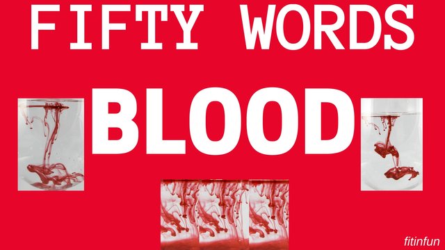 fifty words challenge blood fitinfun.jpg