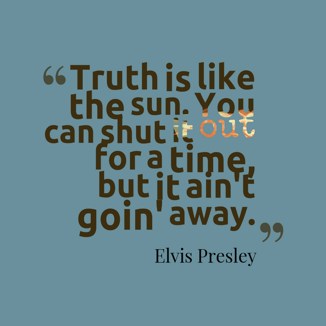 Truth-is-like-the-sun.__quotes-by-Elvis-Presley-35.png