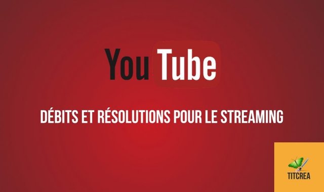 miniature-youtube-tuto-debit-resolution-streaming-titcrea-810x481.jpg.a2bfc37e29555646aa29b9c9392ce855.jpg