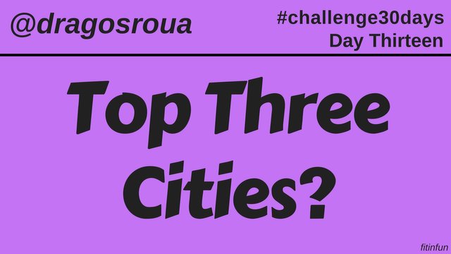 Top Three Cities_ dragosroua challenge fitinfun 13.jpg