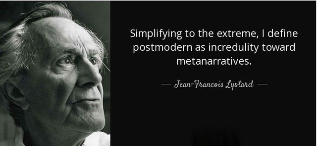 quote-simplifying-to-the-extreme-i-define-postmodern-as-incredulity-toward-metanarratives-jean-francois-lyotard-70-34-75.jpg