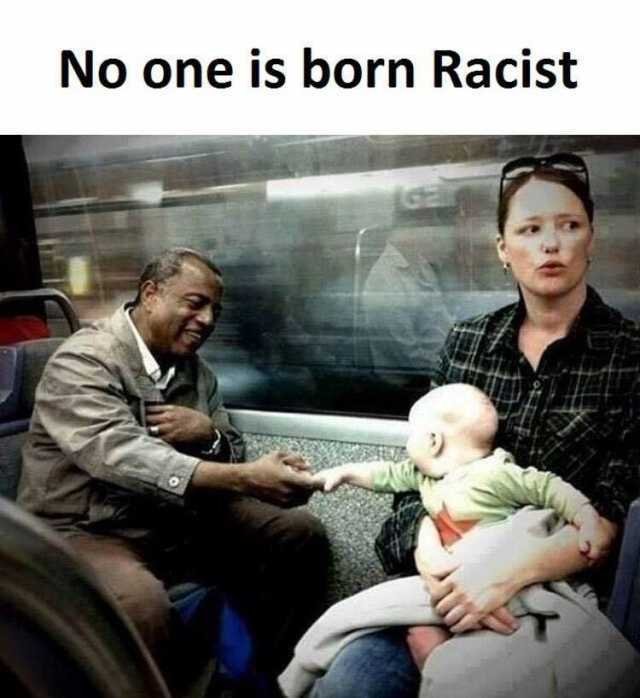 no-one-is-born-racist-JaH6m.jpg