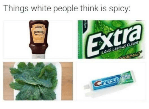 things-white-people-think-is-spicy-extra-heinz-6309902.png