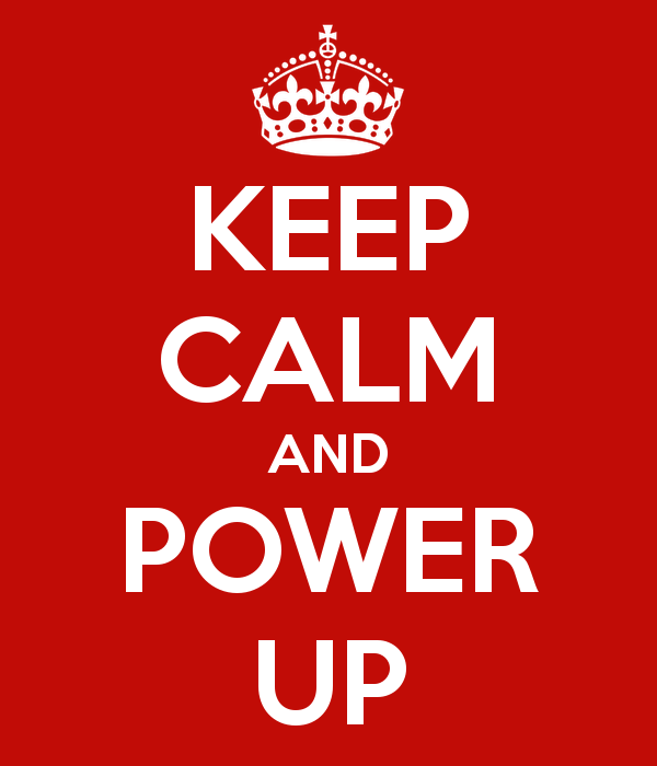 keep-calm-and-power-up-94.png