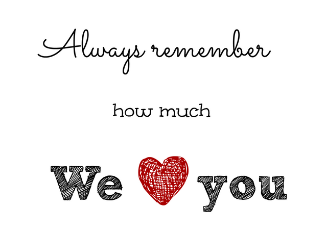 Always-remember-how-much-we-love-you-Easy-Peasy-Life-Matters-.png