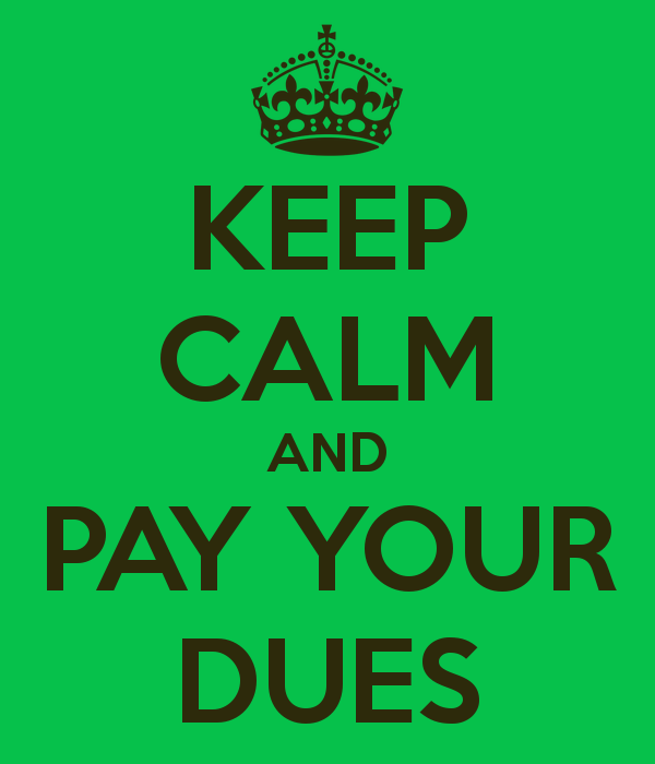 keep-calm-and-pay-your-dues-5.png