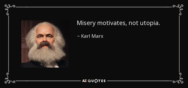 quote-misery-motivates-not-utopia-karl-marx-57-56-68.jpg