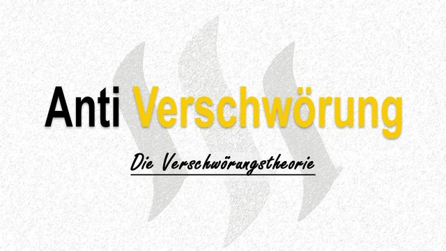 Steemit thumbnail- Die Verschwörungstheorie.jpg