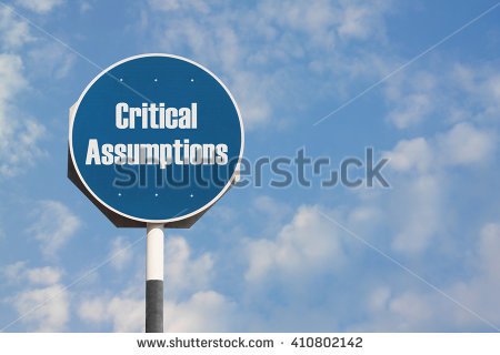 stock-photo-critical-assumptions-sign-410802142.jpg