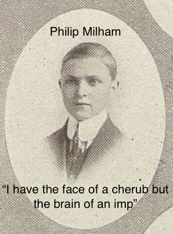 Philip Milham I have the face of a cherub but the brain of an imp .png