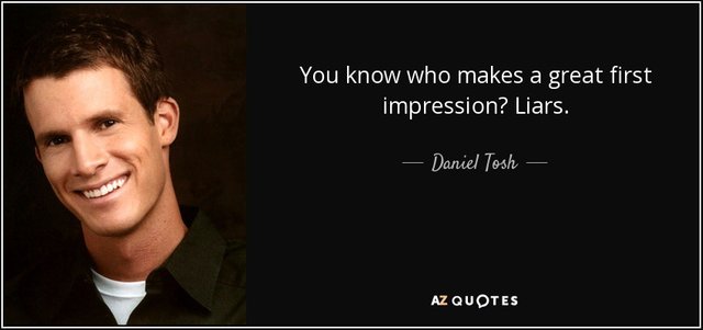 quote-you-know-who-makes-a-great-first-impression-liars-daniel-tosh-143-92-71.jpg