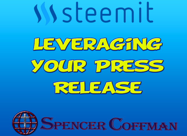 leveraging-your-press-release-spencer-coffman.png