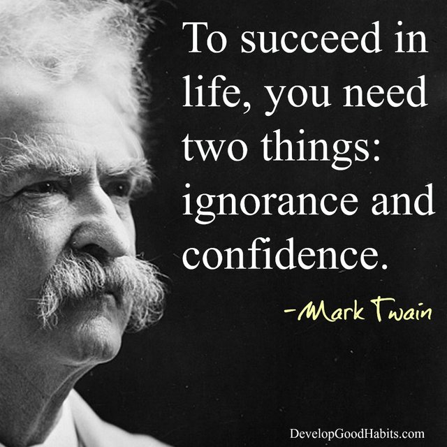 Mark-Twain-success-in-life-ignorance-or-confidence-quote.jpg