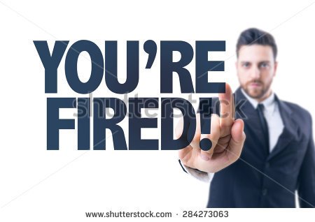 stock-photo-business-man-pointing-the-text-you-re-fired-284273063.jpg
