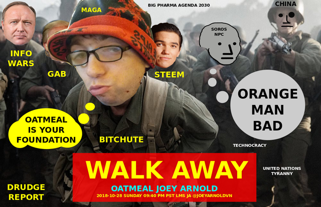 walk away npc infowars trump oatmeal joey